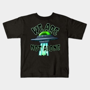 WE ARE NOT ALONE mothership Kids T-Shirt